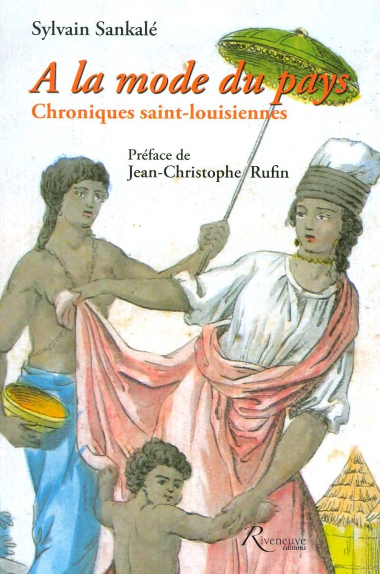 A la mode du pays – chroniques Saint-Louisiennes